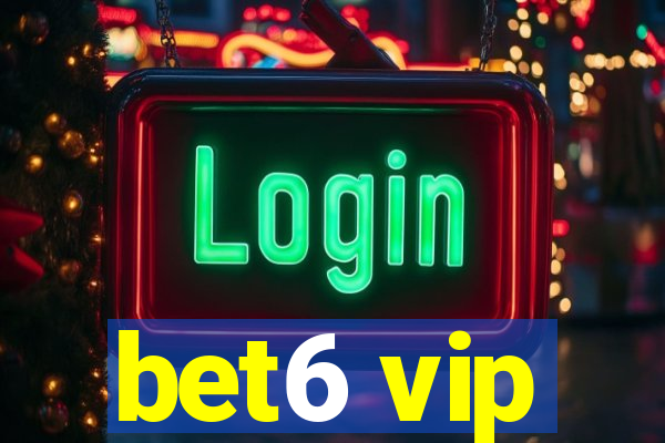 bet6 vip